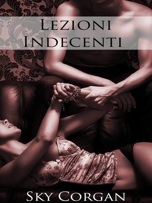 cover image of Lezioni Indecenti